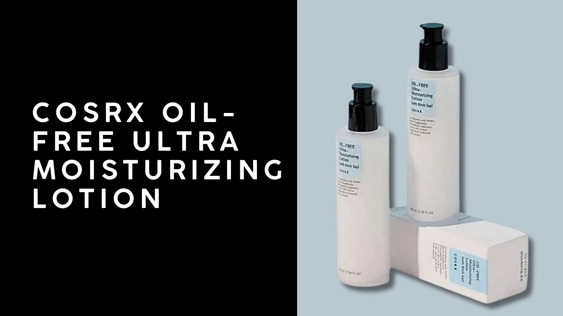 COSRX Oil-Free Ultra Moisturizing Lotion